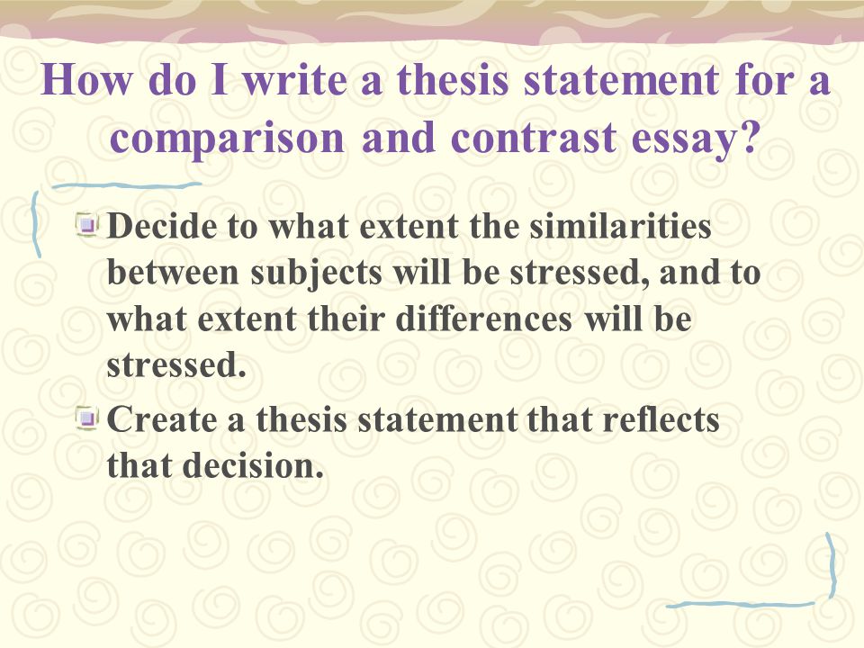 how to write a thesis statement for a compare contrast essay organizer